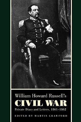 Seller image for William Howard Russell's Civil War: Private Diary and Letters, 1861-1862 (Paperback or Softback) for sale by BargainBookStores