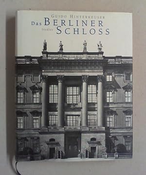 Bild des Verkufers fr Das Berliner Schloss. Der Umbau durch Andreas Schlter. zum Verkauf von Antiquariat Sander