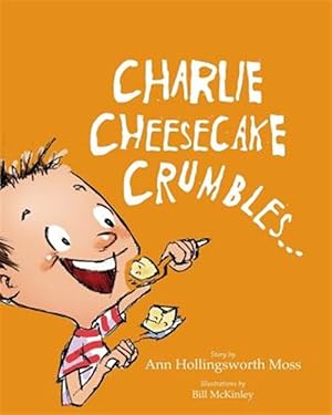 Bild des Verkufers fr Charlie Cheesecake Crumbles zum Verkauf von GreatBookPrices