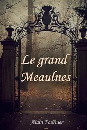Image du vendeur pour Le Grand Meaulnes -Language: french mis en vente par GreatBookPrices