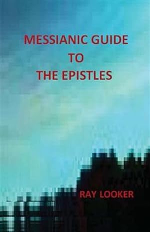 Seller image for Messianic Guide to the Epistles for sale by GreatBookPricesUK