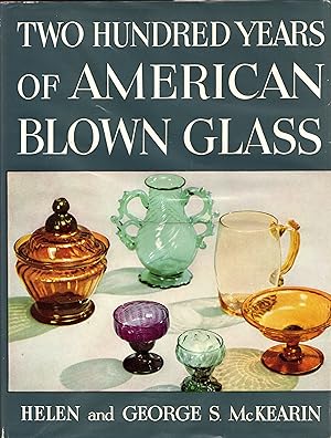 Two Hundred Years of American Blown Glass