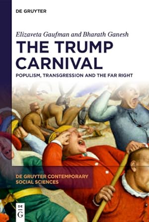 Seller image for Trump Carnival : Populism, Transgression and the Far Right for sale by GreatBookPricesUK
