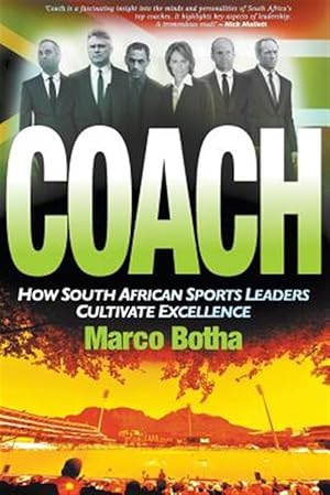 Imagen del vendedor de Coaching Champions : How South African Sport Leaders Cultivate Excellence a la venta por GreatBookPricesUK