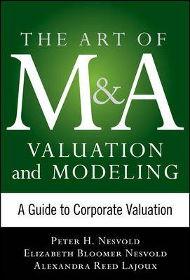 Seller image for Art of M&A Valuation and Modeling : A Guide to Corporate Valuation for sale by GreatBookPricesUK