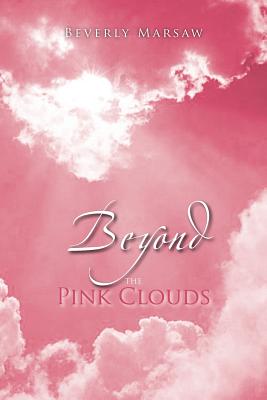 Seller image for Beyond the Pink Clouds (Paperback or Softback) for sale by BargainBookStores