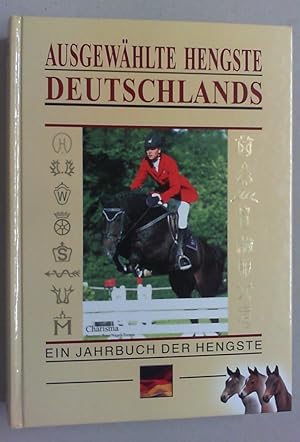 Seller image for Ausgewhlte Hengste Deutschlands 2004 / 05. Ein Jahrbuch der Hengste. for sale by Antiquariat Sander