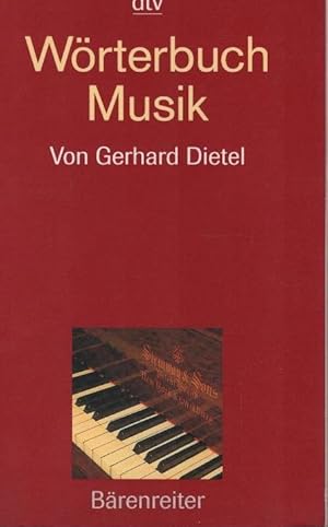 Seller image for Wrterbuch Musik. von / dtv ; 32519 for sale by Schrmann und Kiewning GbR