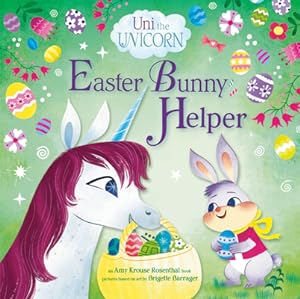 Immagine del venditore per Uni the Unicorn: Easter Bunny Helper (Hardback or Cased Book) venduto da BargainBookStores