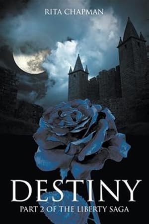 Seller image for Destiny: Part 2 of the Liberty Saga for sale by GreatBookPrices