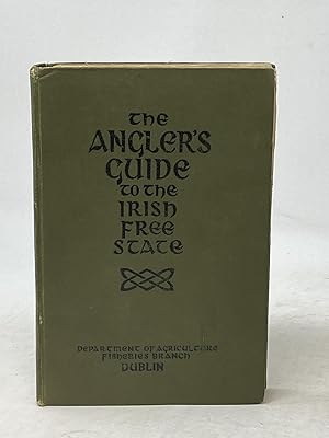 Image du vendeur pour THE ANGLER'S GUIDE TO THE IRISH FREE STATE mis en vente par Aardvark Rare Books, ABAA