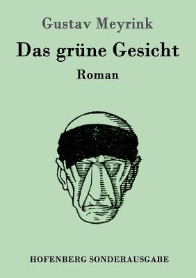 Bild des Verkufers fr Das gr�ne Gesicht: Roman (Paperback or Softback) zum Verkauf von BargainBookStores