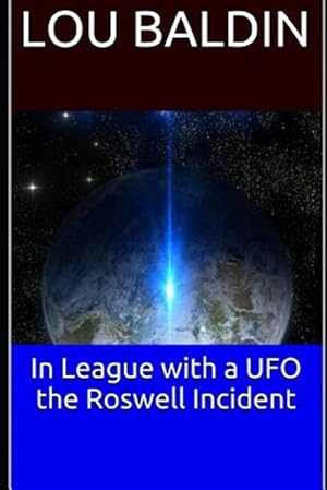 Imagen del vendedor de In League with a UFO the Roswell Incident a la venta por GreatBookPricesUK