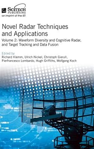 Seller image for Novel Radar Techniques and Applications : Waveform Diversity and Cognitive Radar, and Target Tracking and Data Fusion for sale by GreatBookPricesUK