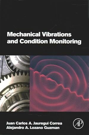Bild des Verkufers fr Mechanical Vibrations and Condition Monitoring zum Verkauf von GreatBookPricesUK