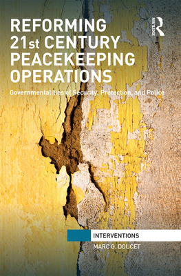 Image du vendeur pour Reforming 21st Century Peacekeeping Operations: Governmentalities of Security, Protection, and Police (Paperback or Softback) mis en vente par BargainBookStores