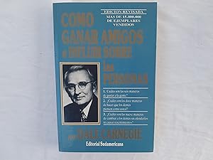 Seller image for Cmo ganar amigos e influir sobre las personas. 1. Cules son las seis maneras de gustar a la gente? 2. Cules son las doce maneras de hacer que los dems piensen como usted? Cules son las nueve maneras de cambiar a los dems sin ofenderlos ni causar resentimientos? for sale by Librera "Franz Kafka" Mxico.