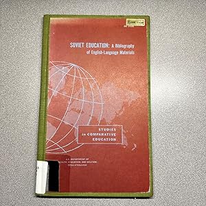 Soviet Education: A Bibliography of English-Language Materials