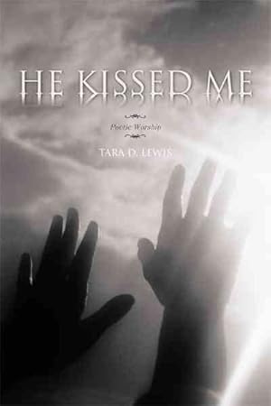 Imagen del vendedor de He Kissed Me : Poetic Worship a la venta por GreatBookPrices