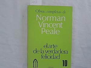 Imagen del vendedor de Obras completas de Norman Vincent Peale Nmero 10. El arte de la verdadera felicidad. a la venta por Librera "Franz Kafka" Mxico.