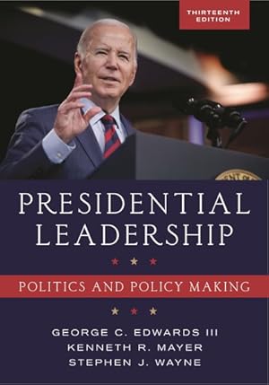 Immagine del venditore per Presidential Leadership : Politics and Policy Making venduto da GreatBookPrices