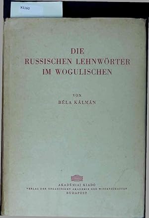 Seller image for Die Russischen Lehnwrter im Wogulischen. for sale by Antiquariat Bookfarm