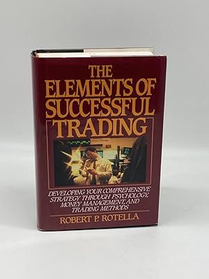 Immagine del venditore per The Elements of Successful Trading Developing Your Comprehensive Strategy through Psychology, Money Management, and Trading Methods venduto da True Oak Books