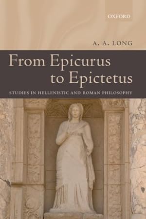 Immagine del venditore per From Epicurus to Epictetus : Studies in Hellenistic And Roman Philosophy venduto da GreatBookPricesUK
