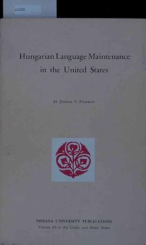 Bild des Verkufers fr Hungarian Language Maintenance in the United States. zum Verkauf von Antiquariat Bookfarm