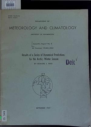 Imagen del vendedor de Results of a Series of Dynamical Predictions for the Arctic: Winter Season. Nr. 8 a la venta por Antiquariat Bookfarm