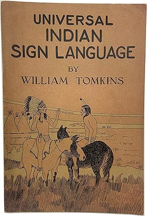 Universal Indian Sign Language of the Plains Indians of North America