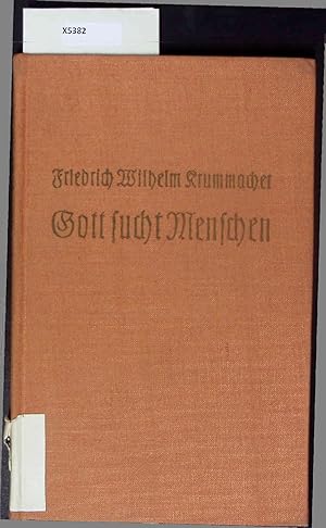 Bild des Verkufers fr Gott sucht Menschen. zum Verkauf von Antiquariat Bookfarm