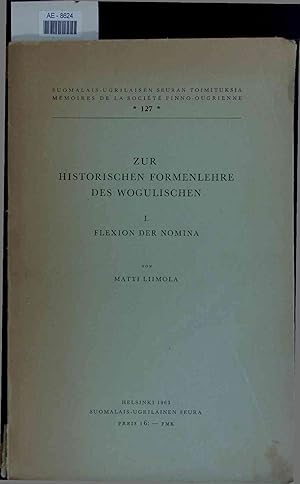 Seller image for Zur Historischen Formenlehre des Wogulischen. Flexion der Nomina. 127 for sale by Antiquariat Bookfarm