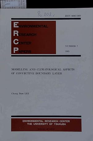 Imagen del vendedor de Modelling and Climatological Aspects of Convective Boundary Layer. Environmental Research Center Papers Number 7 a la venta por Antiquariat Bookfarm