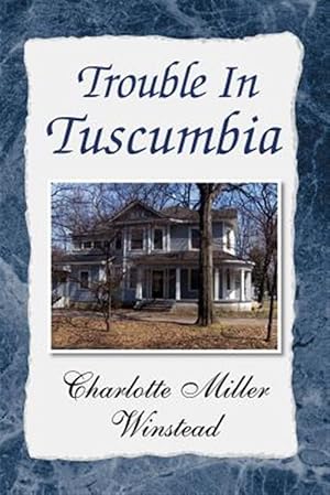 Seller image for Trouble in Tuscumbia for sale by GreatBookPricesUK