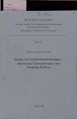 Seller image for Analyse von Satellitenbeobachtungen - theoretische Untersuchungen zum Sampling-Problem. Heft 31 for sale by Antiquariat Bookfarm