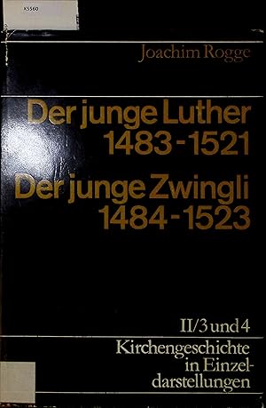 Bild des Verkufers fr Anfnge der Reformation. Der junge Luther 1483-1521, Der junge Zwingli 1484-1523. II/3 und 4 zum Verkauf von Antiquariat Bookfarm
