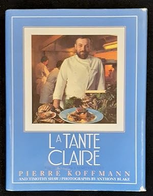 LA Tante Claire/Recipes from a Master Chef
