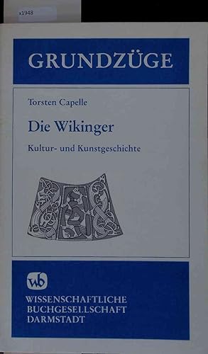 Bild des Verkufers fr Die Wikinger. Kultur- und Kunstgeschichte in Grundzgen zum Verkauf von Antiquariat Bookfarm
