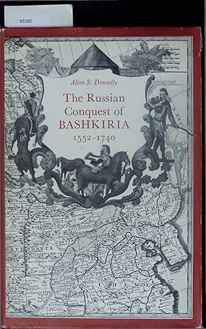 Seller image for The Russian Conquest of Bashkira 1552-1740. A Case Study in Imperialism for sale by Antiquariat Bookfarm