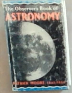 Seller image for The Observer's Book Of Astronomy: (The Observer's Pocket Series No 32) for sale by Chapter 1