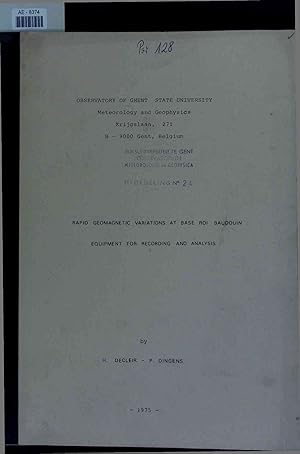 Image du vendeur pour Rapid Geomagnetic Variations at Base Roi Baudouin - Equipment for Recording and Analysis. mis en vente par Antiquariat Bookfarm