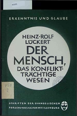 Image du vendeur pour Der Mensch das Konflikttrchtige Wesen. mis en vente par Antiquariat Bookfarm