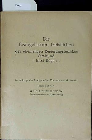 Bild des Verkufers fr Die Evangelischen Geistlichen des ehemaligen Regierungsbezirkes Stralsund. zum Verkauf von Antiquariat Bookfarm