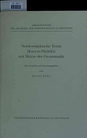 Seller image for Nord-ostjakische Texte (Kazym-Dialekt) mit Skizze der Grammatik. Philologisch-Historische Klasse, Dritte Folge, Nr. 71 for sale by Antiquariat Bookfarm