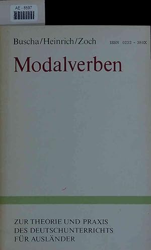 Bild des Verkufers fr Modalverben. Zur Theorie und Praxis des Deutschunterrichts fr Auslnder zum Verkauf von Antiquariat Bookfarm