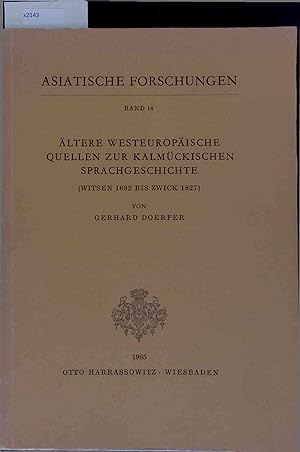 Seller image for ltere Westeuropische Quellen zur Kalmckischen Sprachgeschichte. Band 18 for sale by Antiquariat Bookfarm