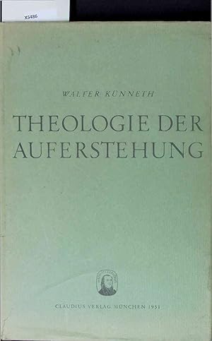 Image du vendeur pour Theologie der Auferstehung. Neu bearbeitete und ergnzte vierte Auflage mis en vente par Antiquariat Bookfarm