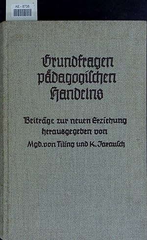 Bild des Verkufers fr Grundfragen padagogischen Gandelns. zum Verkauf von Antiquariat Bookfarm
