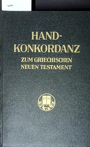 Seller image for Handkonkordanz zum Griechischen Neuen Testament. Elfte Auflage for sale by Antiquariat Bookfarm